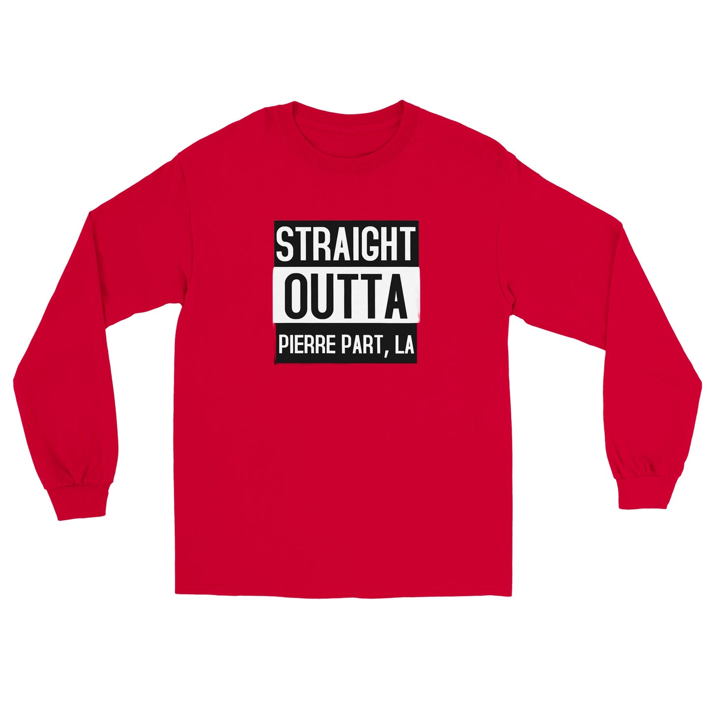 "Straight Outta" Classic Unisex Long sleeve T-shirt